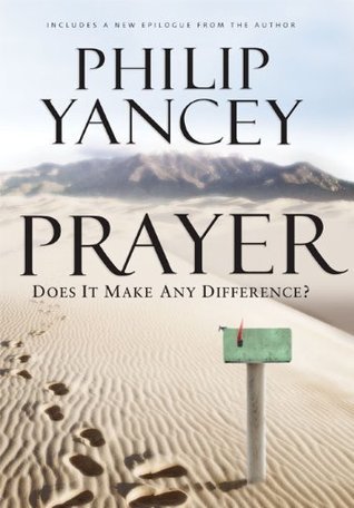 Prayer By Philip Yancey