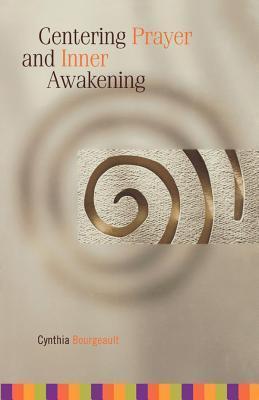 Centering Prayer And Inner Awakening