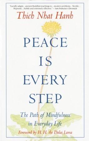 Peace Is Every Step