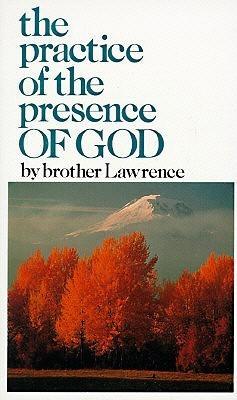 The Practice Of The Presence Of God