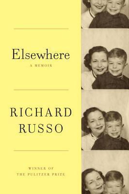 Elsewhere By Richard Russo