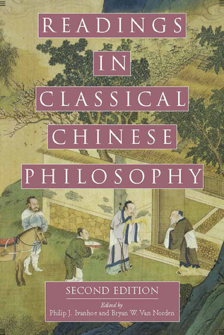 Readings In Classical Chinese Philosophy